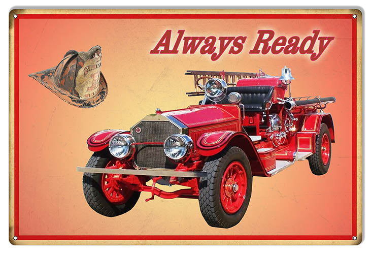Always Ready Fire Engine 12x18 metal sign made in USA, aluminum build with predrilled holes, perfect wall décor
