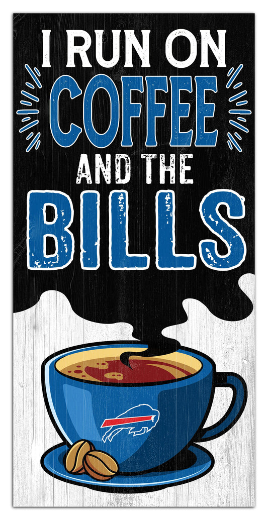 Buffalo Bills I run on Coffee Distressed Sign by Fan Creations