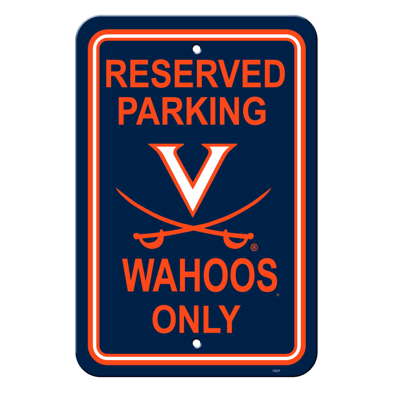 Virginia Cavaliers 12" x 18" Reserved Parking Sign by Fremont Die