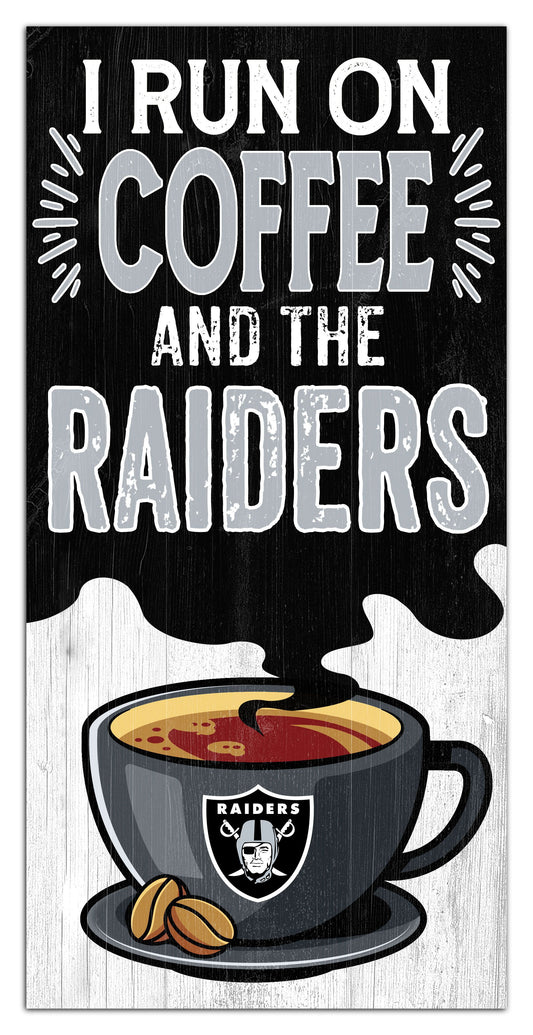 Las Vegas Raiders I run on Coffee Distressed Sign by Fan Creations