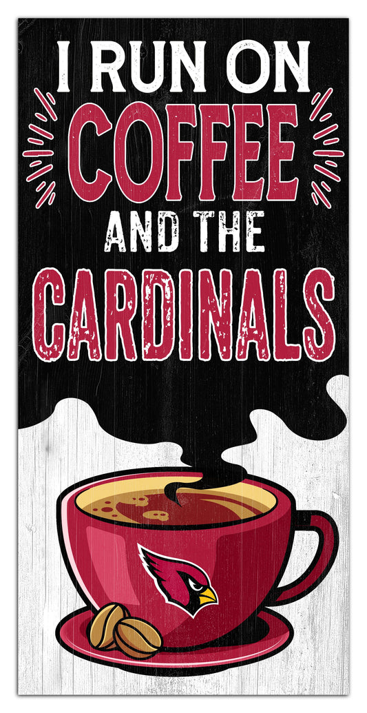 Arizona Cardinals I run on Coffee Distressed Sign by Fan Creations
