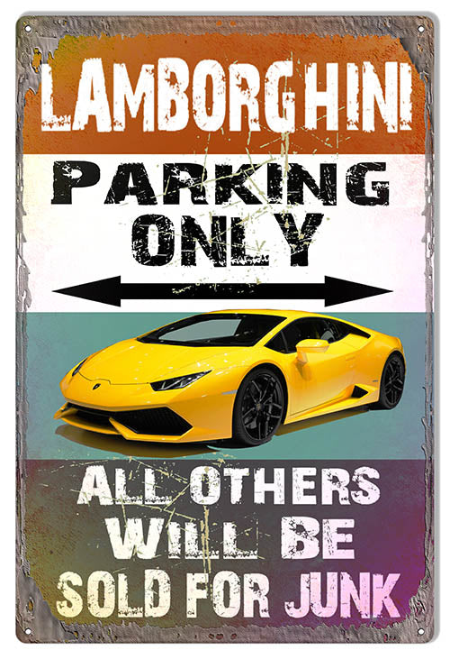 Lamborghini Parking Only 12" x 18" Distressed Metal Sign By Artist Phil Hamilton - RG8174