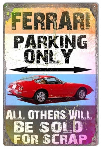 Ferrari Parking Only 12" x 18" Distressed Metal Sign By Artist Phil Hamilton - RG8175