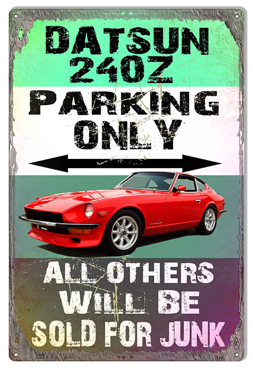 Datsun 240Z Parking Only 12" x 18" Distressed Metal Sign By Artist Phil Hamilton - RG8176