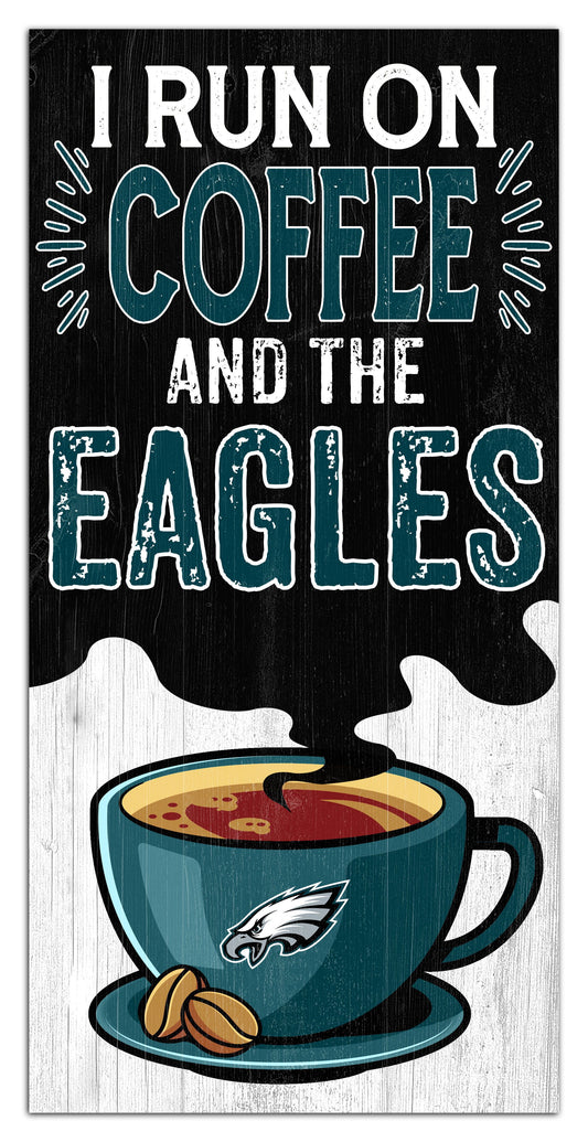 Philadelphia Eagles I run on Coffee Distressed Sign by Fan Creations