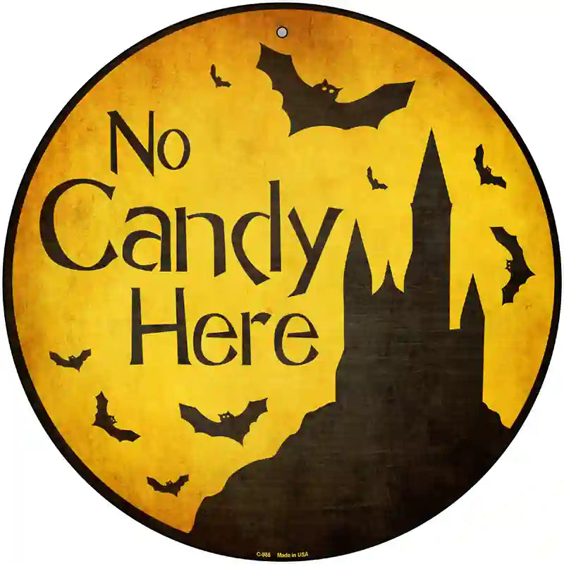 No Candy Here 12" Metal Circular Sign, lightweight aluminum, durable, predrilled holes, Halloween décor, made in USA.