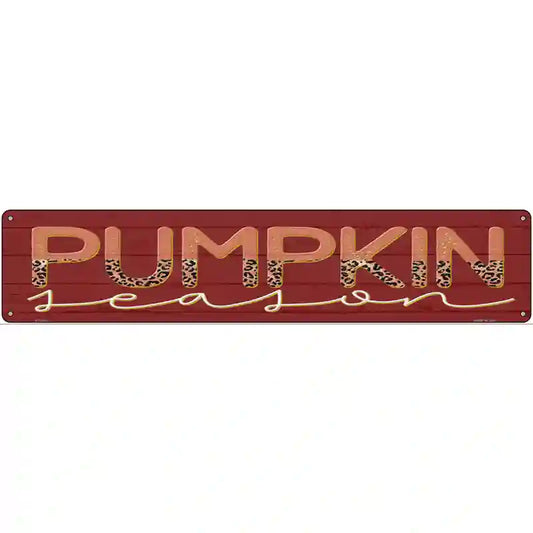 Pumpkin Season novelty street sign, 24x5 aluminum, weather-resistant, lightweight, fall décor made in USA.