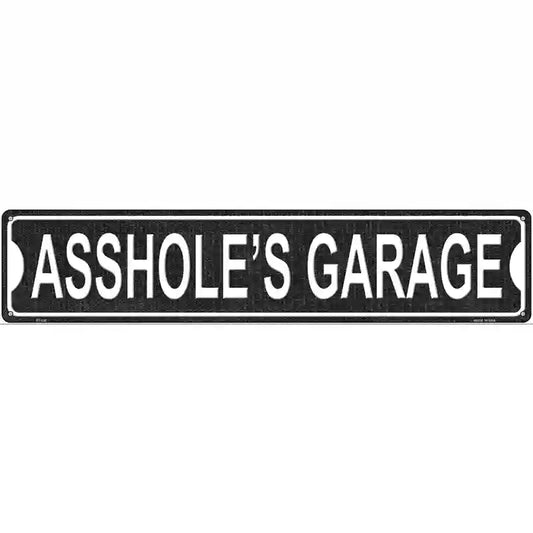 A**holes Garage Novelty Metal Street Sign Novelty Metal Street Sign - 24" x 5"