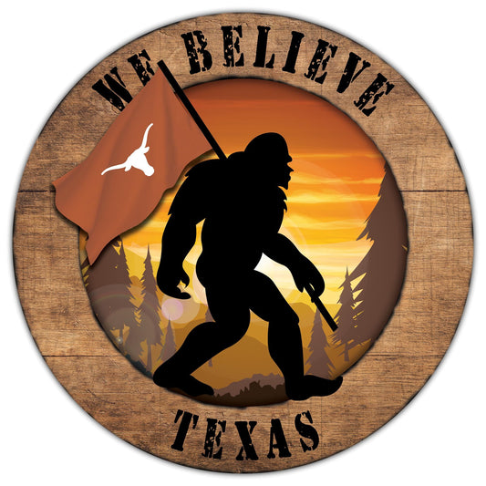 Texas Longhorns We Believe Bigfoot 12" Round Wooden Sign by Fan Creations