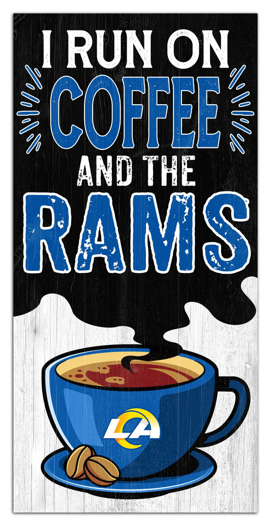 Los Angeles Rams I run on Coffee Distressed Sign by Fan Creations
