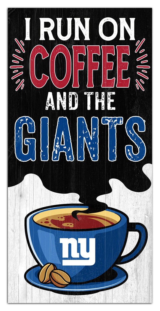 New York Giants I run on Coffee Distressed Sign by Fan Creations