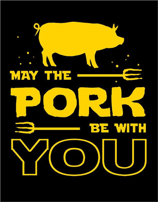 Pork With You 12.5" x 16" Metal Tin Sign - 2407