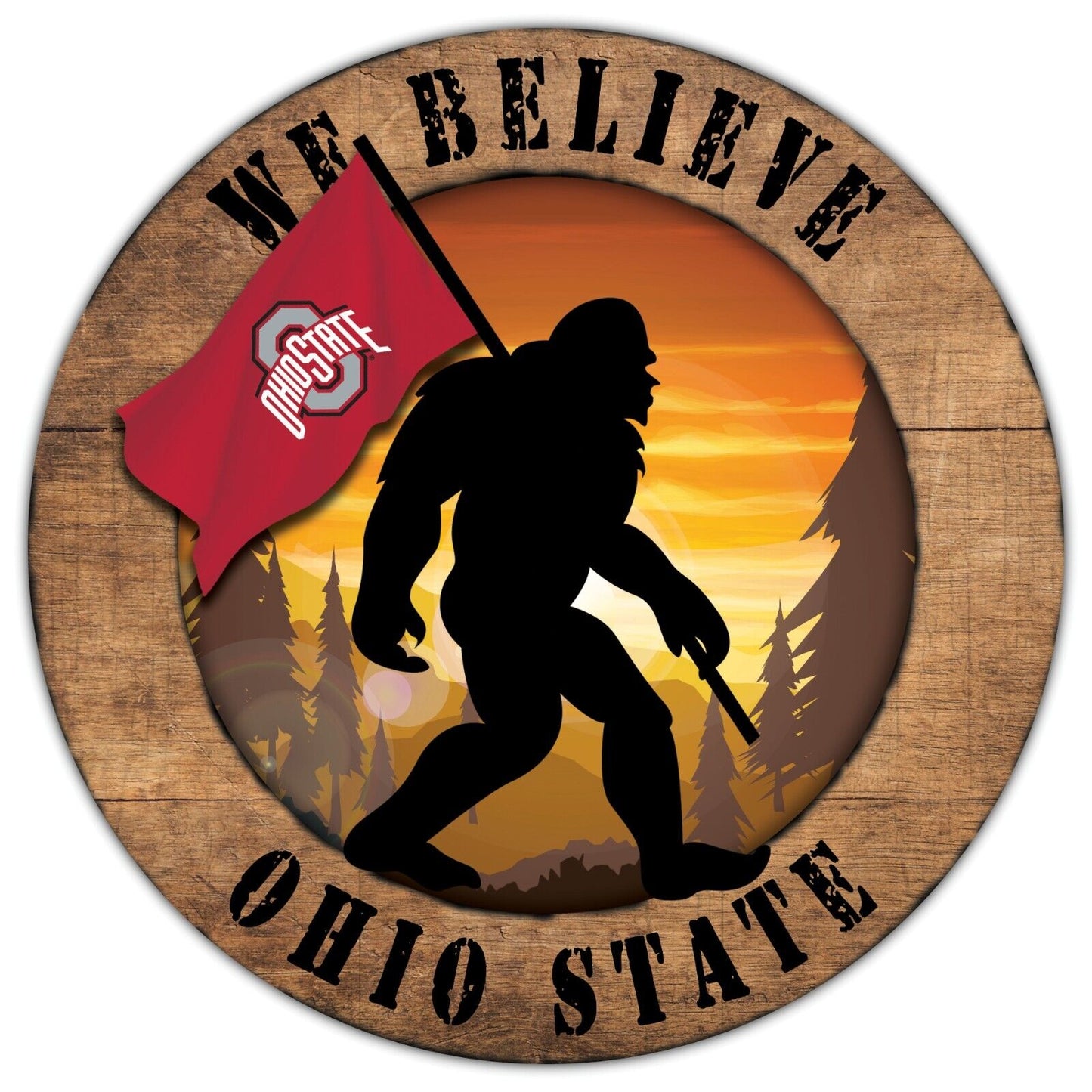 Ohio State Buckeyes We Believe Bigfoot 12" Round Wooden Sign by Fan Creations