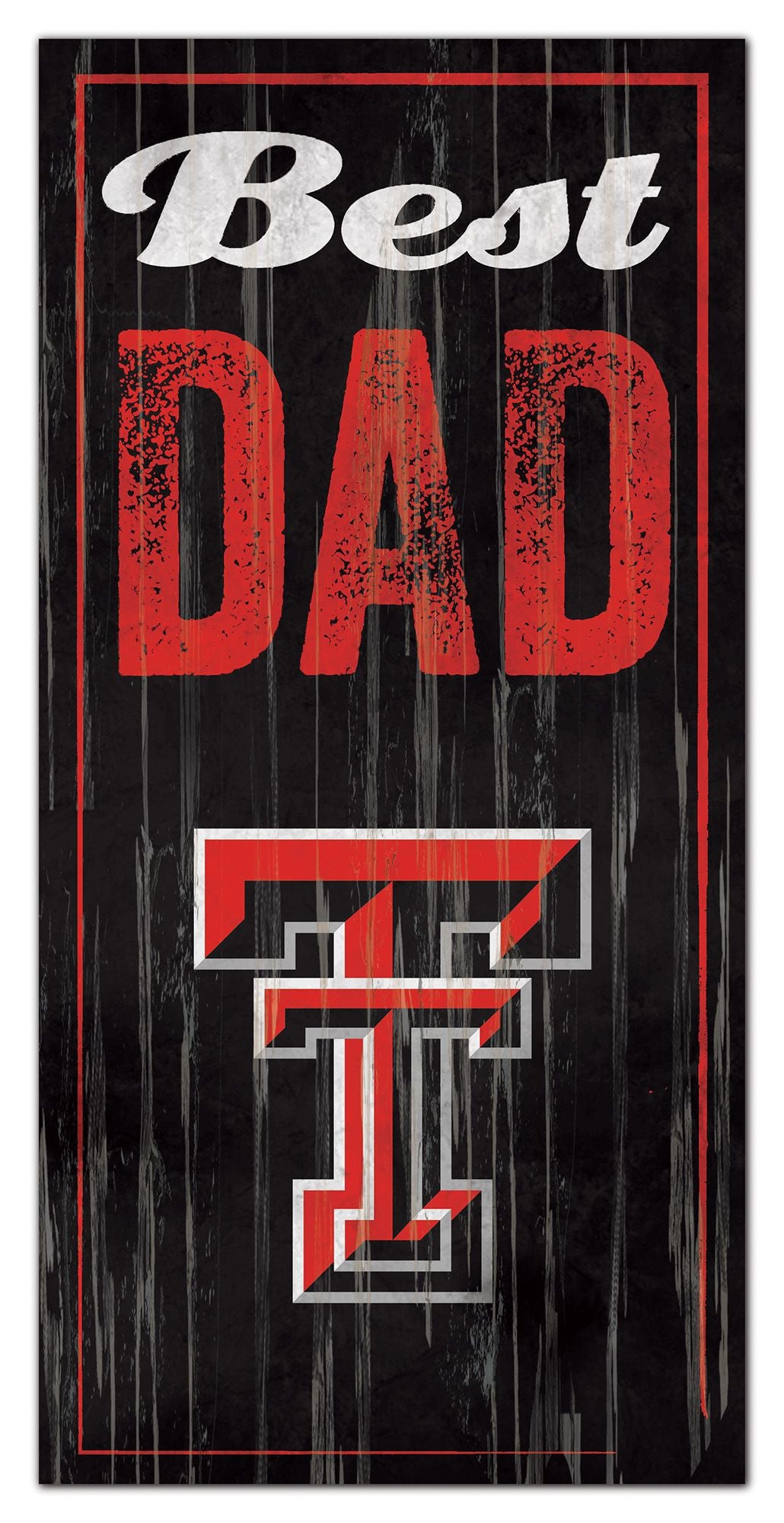 Texas Tech Red Raiders Best Dad 6" x 12" Sign by Fan Creations