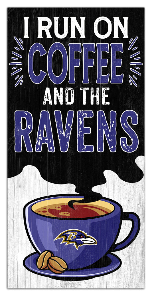 Baltimore Ravens I run on Coffee Distressed Sign by Fan Creations