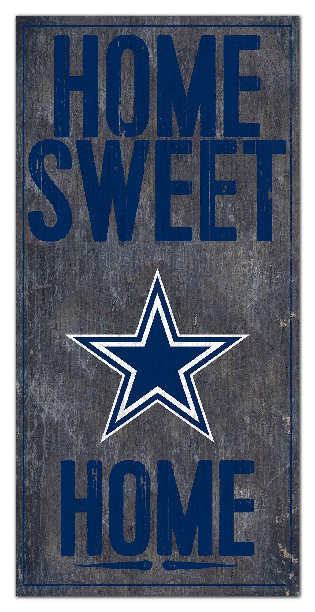 Dallas Cowboys Home Sweet Home 6" x 12" Sign by Fan Creations