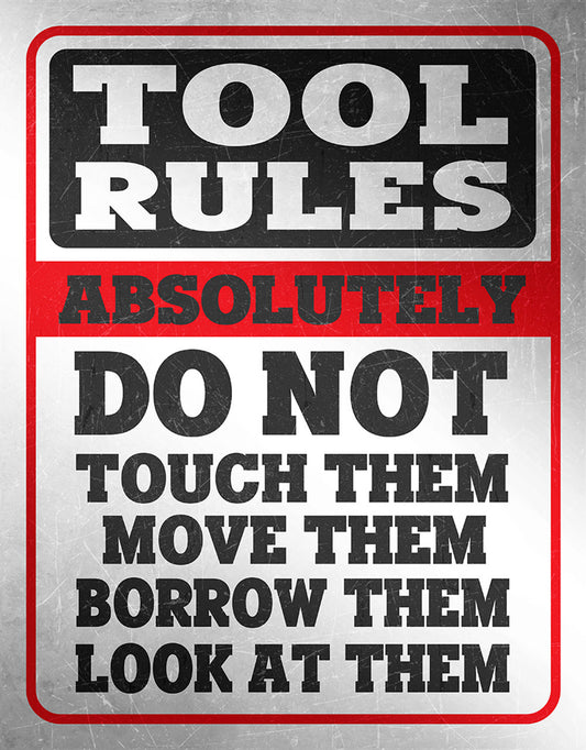 Tool Rules White 12.5" x 16" Metal Tin Sign -2688