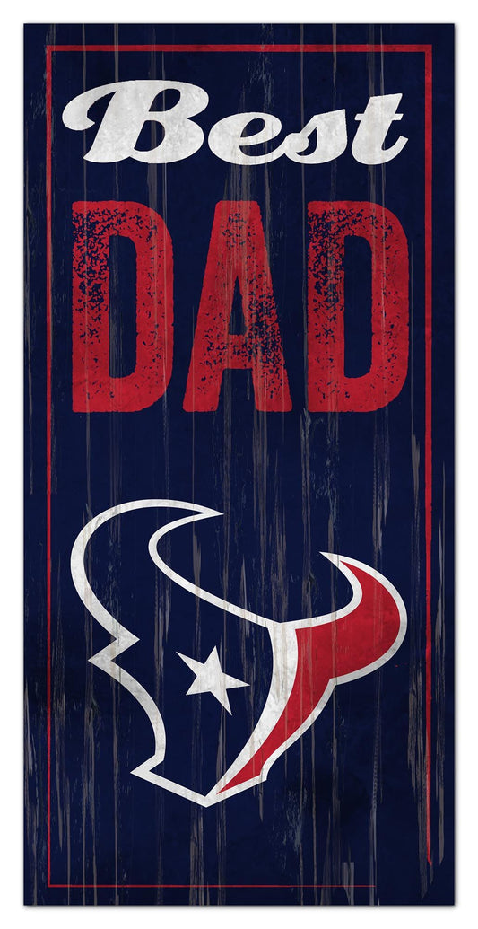 Houston Texans Best Dad Sign by Fan Creations