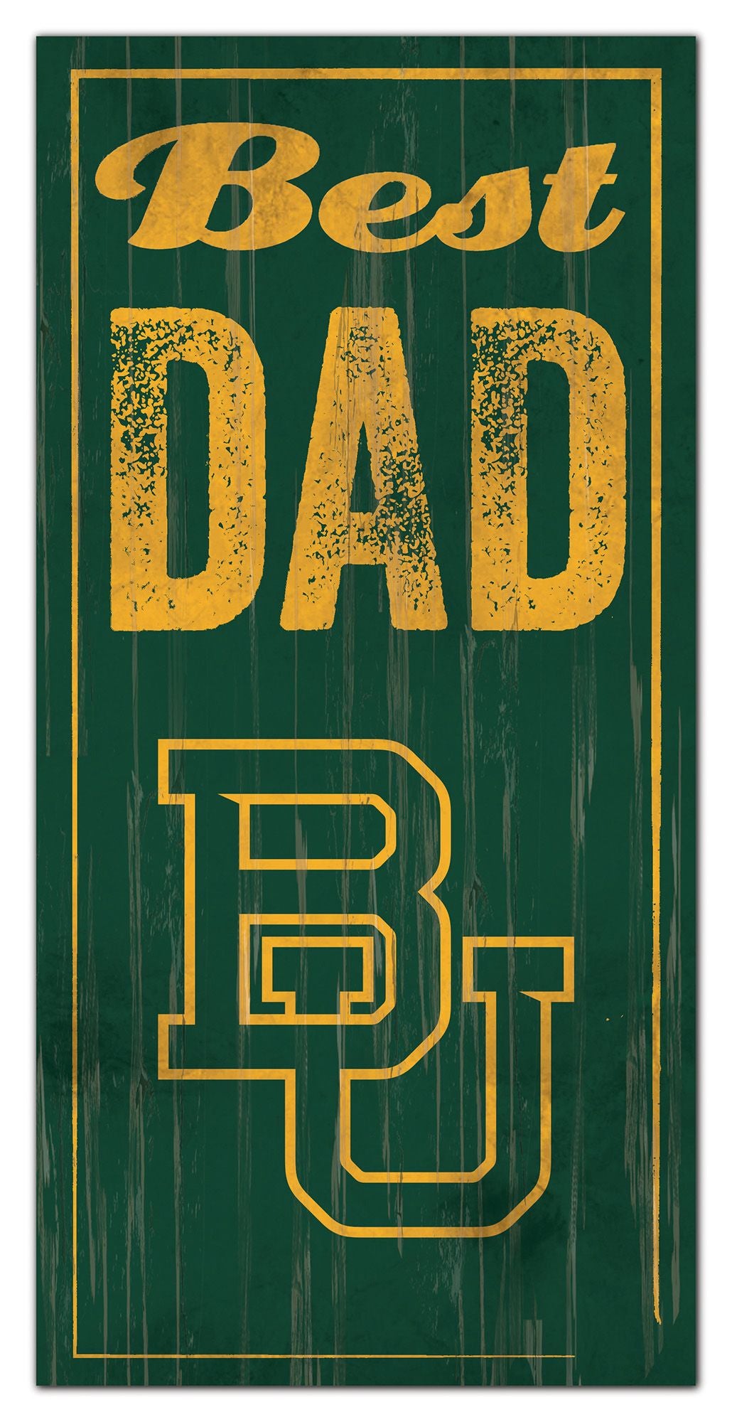 Baylor Bears Best Dad 6" x 12" Sign by Fan Creations