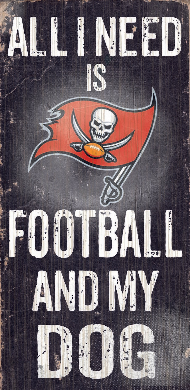 Tampa Bay Buccaneers "All I Need Is Football And My Dog" 6" x 12" Distressed Wood Sign by Fan Creations