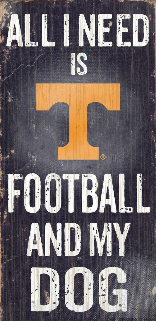 Tennessee Volunteers "All I Need Is Football And My Dog" 6" x 12" Distressed Wood Sign by Fan Creations