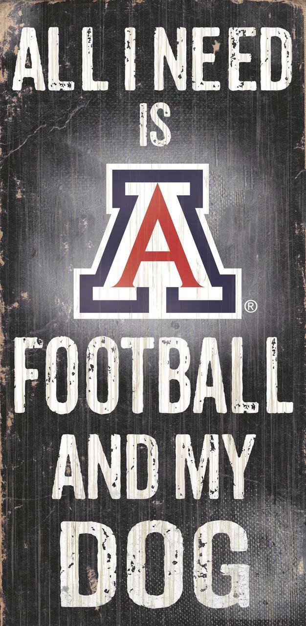 Arizona Wildcats "All I Need Is Football And My Dog" 6" x 12" Distressed Wood Sign by Fan Creations