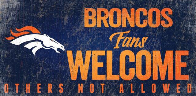 Denver Broncos Fans Welcome 6" x 12" Sign by Fan Creations