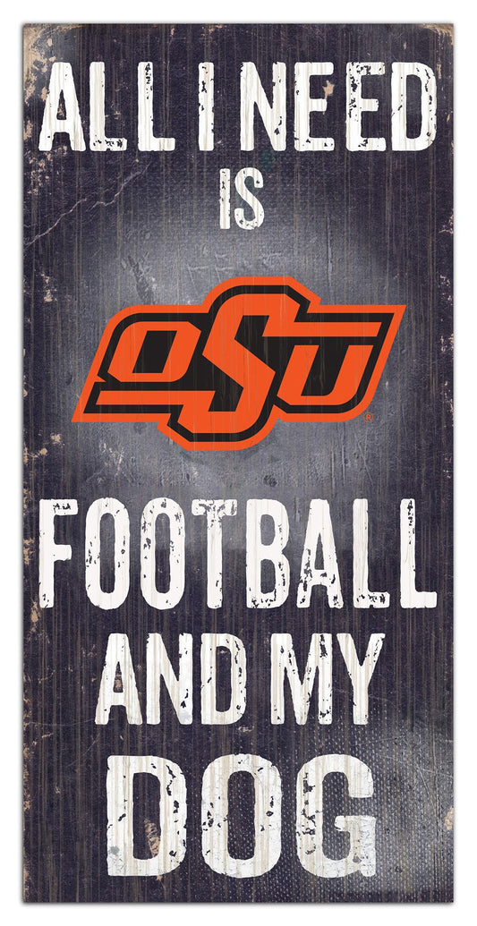 Oklahoma State Cowboys "All I Need Is Football And My Dog" 6" x 12" Distressed Wood Sign by Fan Creations