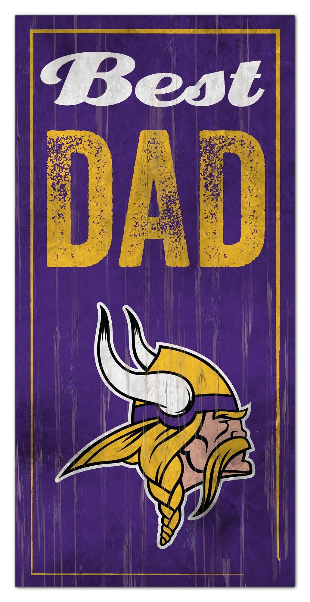 Minnesota Vikings Best Dad Sign by Fan Creations