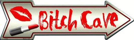 Bitch Cave 5" x 17" Metal Arrow Sign A-309