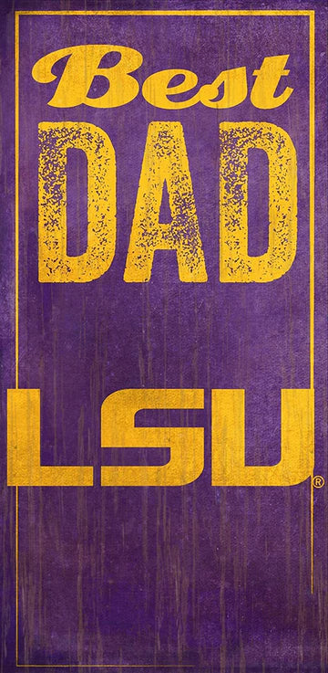 LSU Tigers Best Dad 6" x 12" Sign by Fan Creations