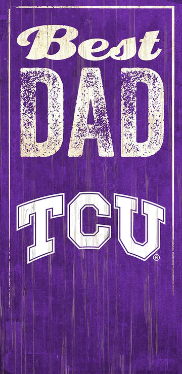 Texas Christian {TCU} Horned Frogs Best Dad 6" x 12" Sign by Fan Creations