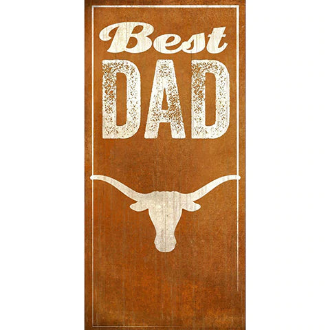 Texas Longhorns Best Dad 6" x 12" Sign by Fan Creations