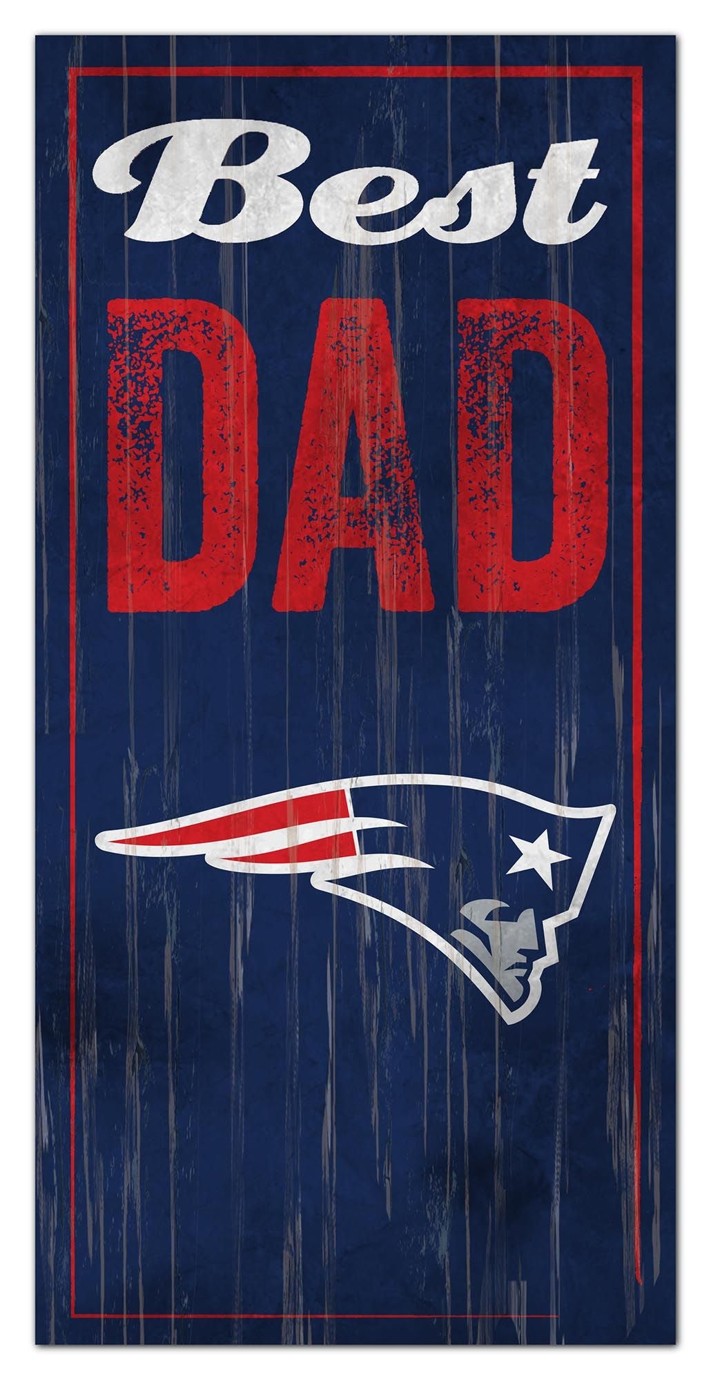 New England Patriots Best Dad Sign by Fan Creations