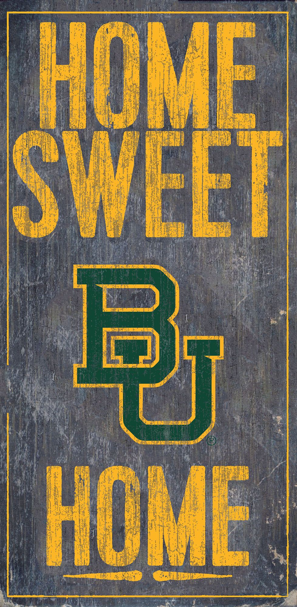 Baylor Bears 6" x 12" Distressed Home Sweet Home 6" x 12" Sign by Fan Creations