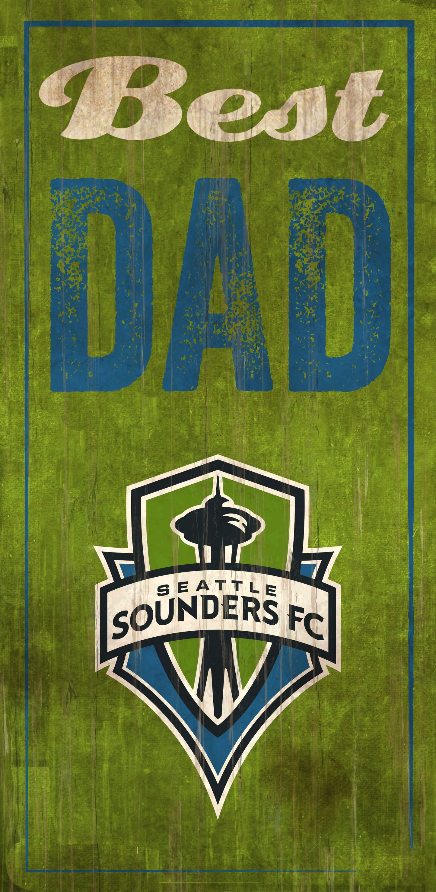Seattle Sounders Best Dad 6" x 12" Sign by Fan Creations