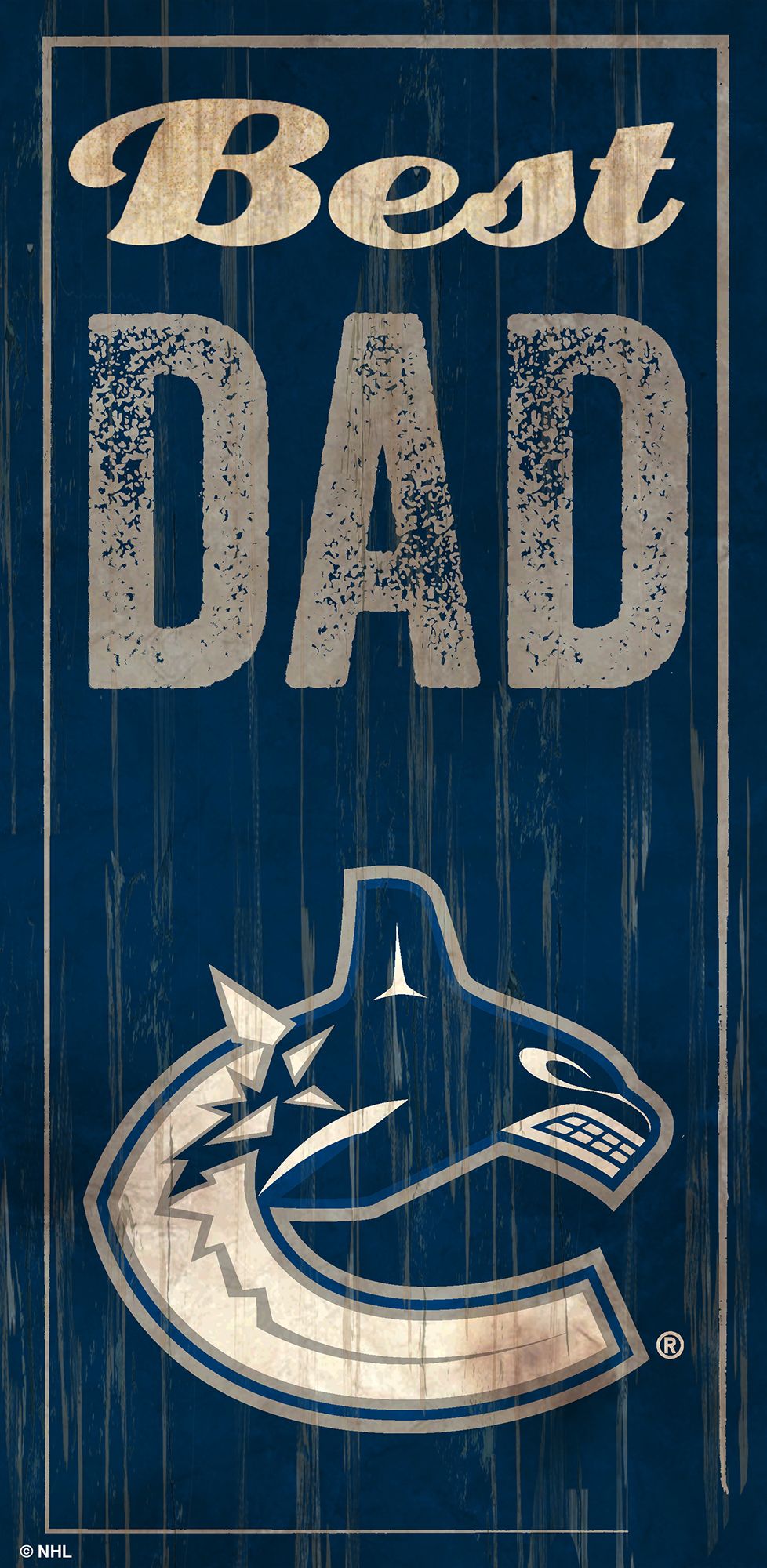 Vancouver Canucks Best Dad Sign by Fan Creations