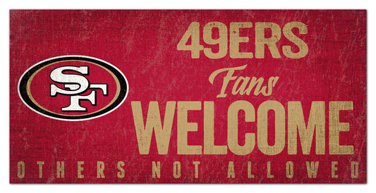 San Francisco 49ers Fans Welcome 6" x 12" Sign by Fan Creations