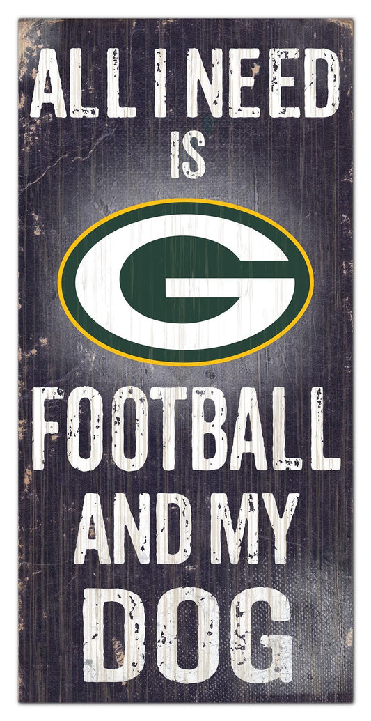 Green Bay Packers "All I Need Is Football And My Dog"  6" x 12" Sign by Fan Creations