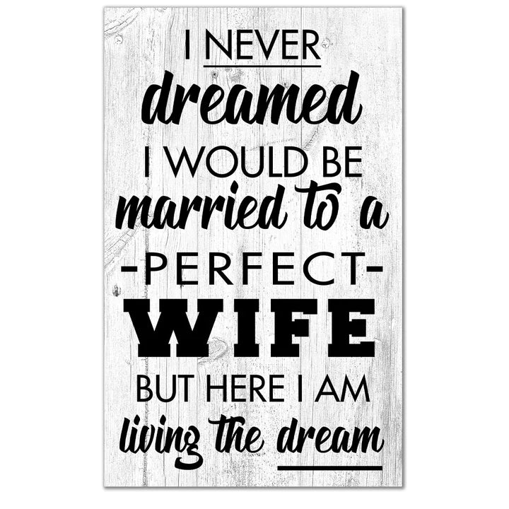 I Never Dreamed 11" x 19" Sign by Fan Creations