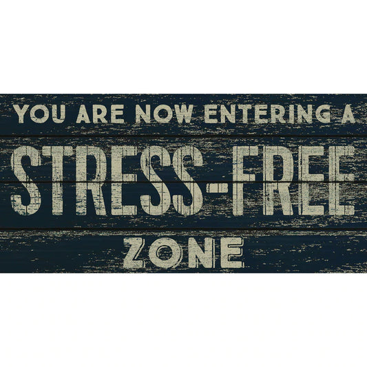 Stress-Free Zone 6" x 12" Sign by Fan Creations