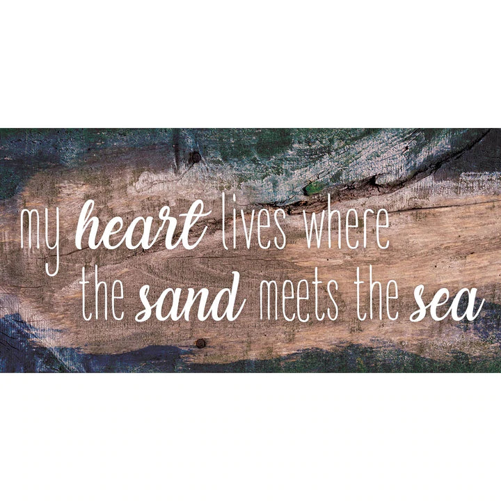 My Heart Lives Where the Sand Meets the Sea 6" x 12" Sign by Fan Creations