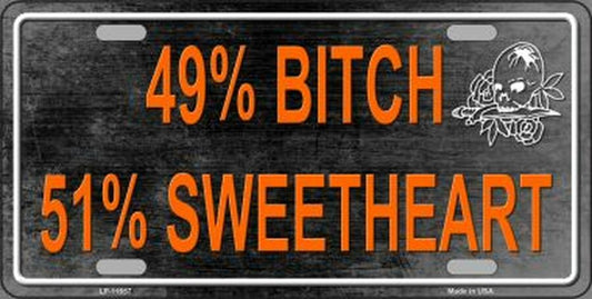 49 Percent Bitch 51 Percent Sweet 6" x 12" Novelty License Plate Tag - LP-11657