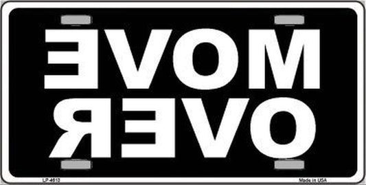 Move Over Black 6" x 12" Metal Novelty License Plate Tag LP-4613