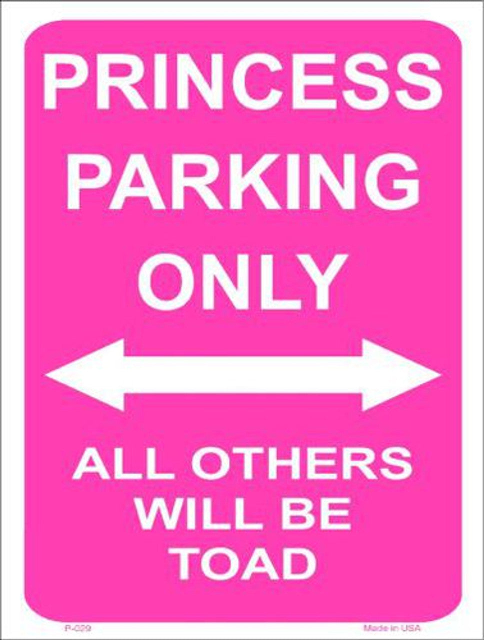 Princess Parking Only 9" x 12" Aluminum Metal Parking Sign P-029