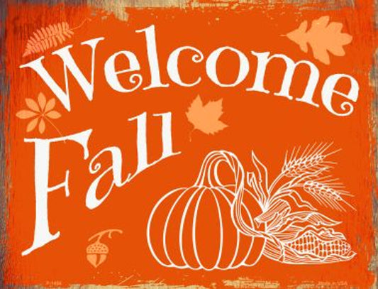 Welcome Fall Sign - 9"x12" Metal - Weather Resistant - Made in USA