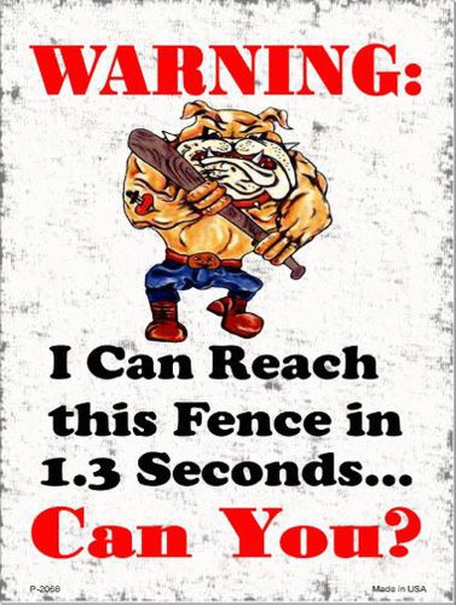 I Can Reach The Fence 9" x 12" Aluminum Metal Parking Sign - P-2068
