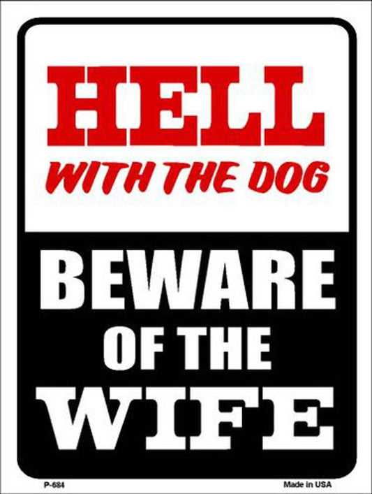 "Beware Of Wife" Metal Sign - 9" x 12", Weather Resistant, High-Quality Aluminum, Pre-drilled Holes, Made in USA.