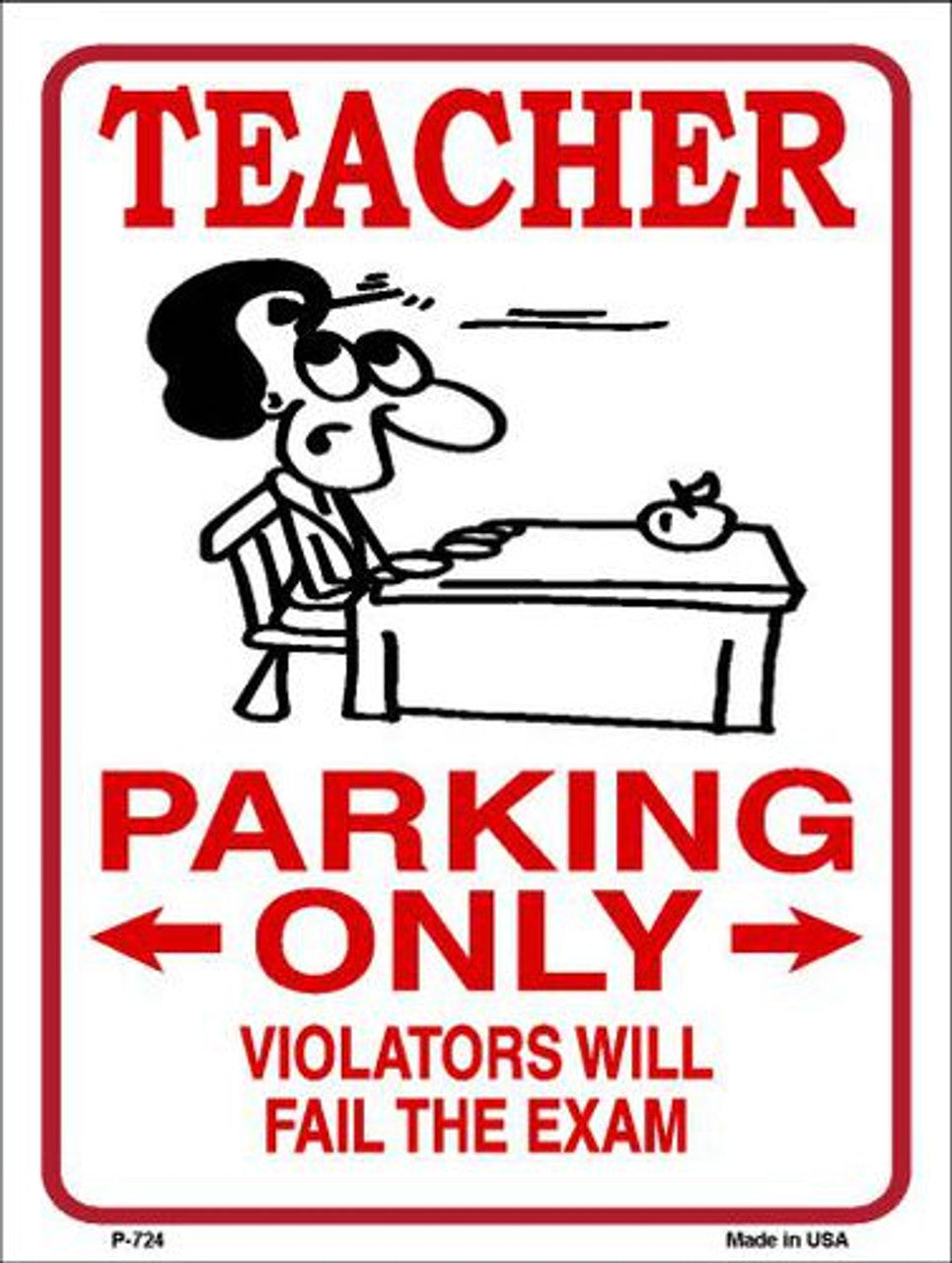 Teacher Parking 9" x 12" Aluminum Metal Parking Sign P-724