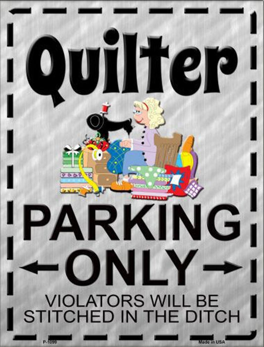 Quilter Parking 9" x 12" Aluminum Metal Parking Sign P-1099